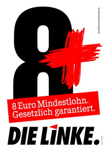 Poster 2006 demanding 8 € minimum wage. The level of the minimum wage demanded has been adjusted several times since then.