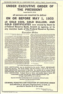 By executive order 6102, private gold ownership was banned in 1933.
