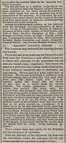 New York Times' ın 20 Kasım 1863 tarihli haberinde Lincoln'ün konuşmasının beş kez alkışlarla kesildiği ve ardından "uzun süren alkışlar" geldiği belirtilmektedir.