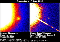 Menším objektem je Gliese 229B, který má asi 20 až 50krát větší hmotnost než Jupiter a obíhá kolem hvězdy Gliese 229. Nachází se v souhvězdí Lepa, asi 19 světelných let od Země.