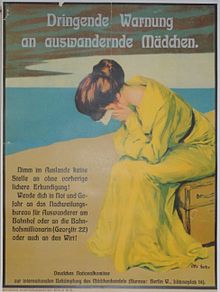 een affiche van rond 1900 dat meisjes waarschuwt om zich goed te controleren voordat ze in het buitenland gaan werken. In die tijd was Duitsland een land waar veel prostituees vandaan kwamen (bronland). Tegenwoordig is het vooral een bestemmingsland.  